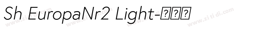 Sh EuropaNr2 Light字体转换